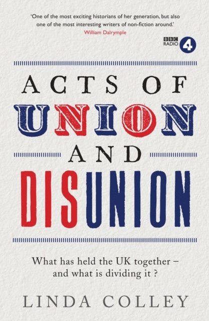 Linda Colley - Acts of Union and Disunion, E-bok
