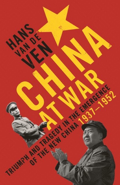 Hans J. van de Ven - China at War, E-bok