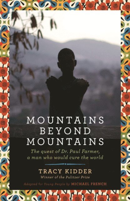 Tracy Kidder - Mountains Beyond Mountains, E-bok