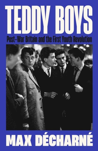 Max Décharné - Teddy Boys, E-bok. Tillgänglighet: Lägg i varukorg