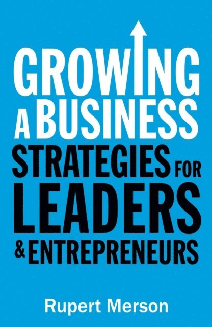 Rupert Merson - Growing a Business, E-bok