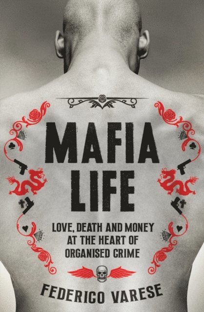 Federico Varese - Mafia Life, E-bok
