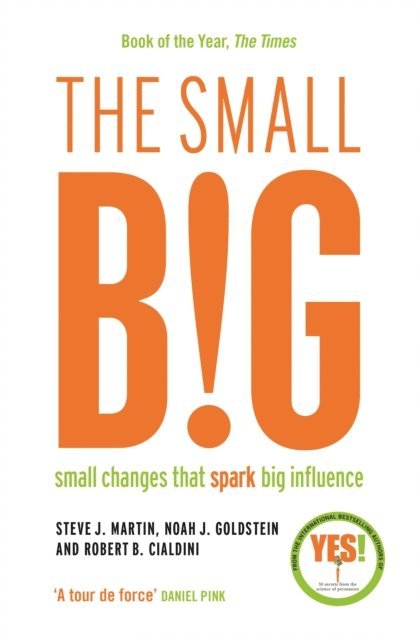 Steve J. Martin, Noah Goldstein, Robert B. Cialdini - small BIG, E-bok
