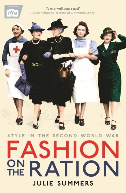 Julie Summers - Fashion on the Ration, E-bok
