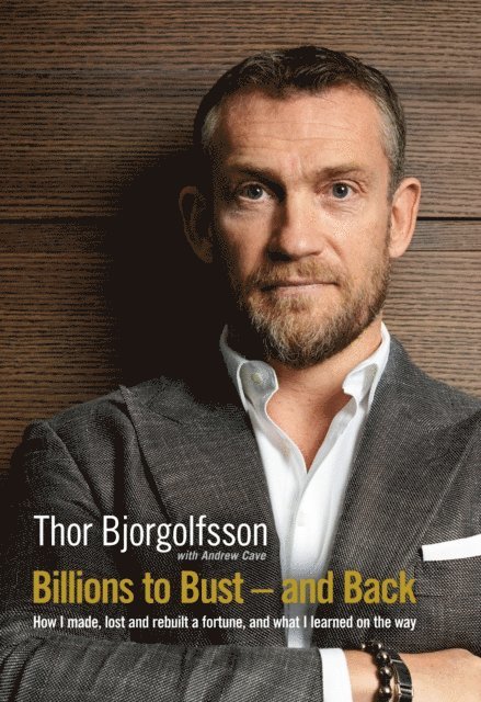 Thor Bjorgolfsson - Billions to Bust and Back, E-bok