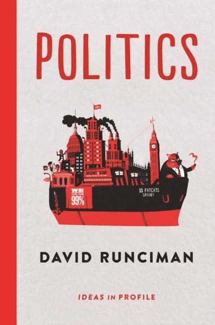 David Runciman - Politics: Ideas in Profile, E-bok