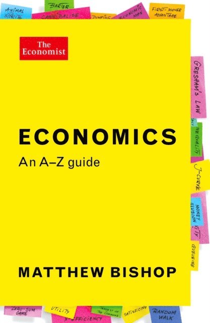 Matthew Bishop - Economics: An A-Z Guide, E-bok
