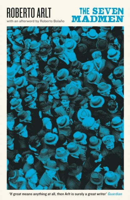 Roberto Arlt - Seven Madmen, E-bok