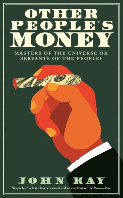 John Kay - Other People's Money, E-bok