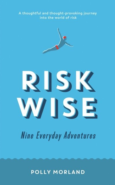 Polly Morland - Risk Wise, E-bok
