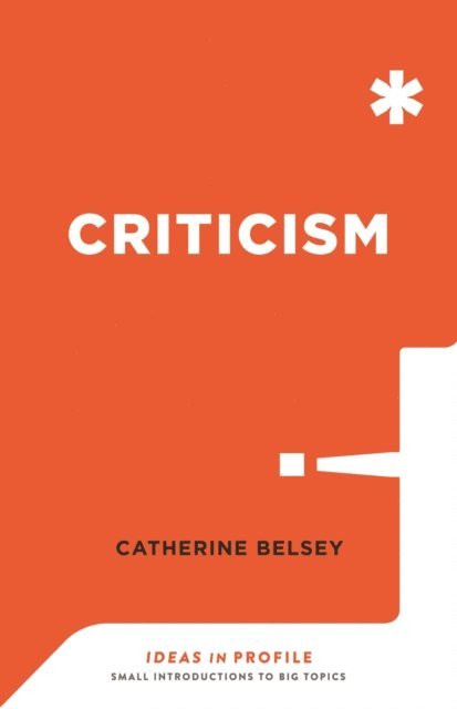 Catherine Belsey - Criticism, E-bok