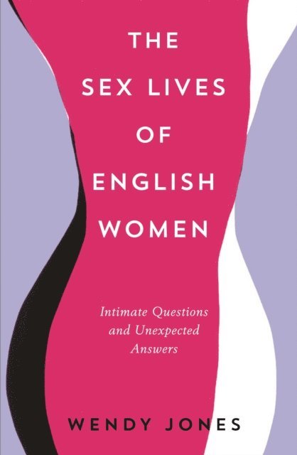 Wendy Jones - Sex Lives of English Women, E-bok
