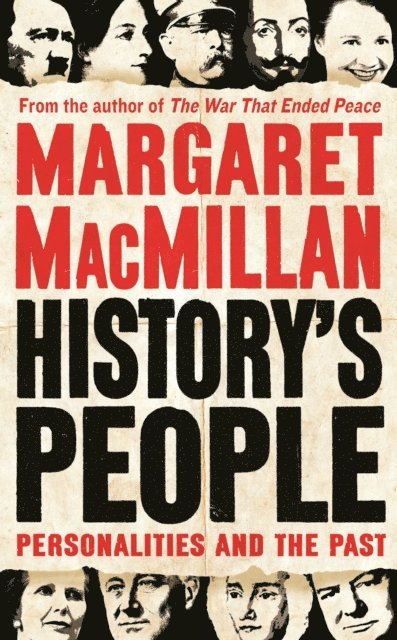 Margaret MacMillan - History's People, E-bok