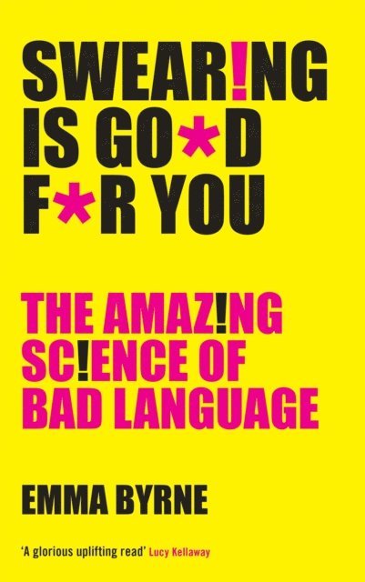 Emma Byrne - Swearing Is Good For You, E-bok
