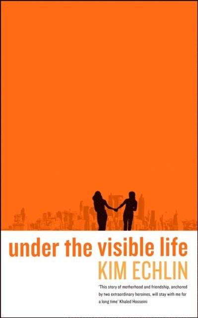 Kim Echlin - Under the Visible Life, E-bok