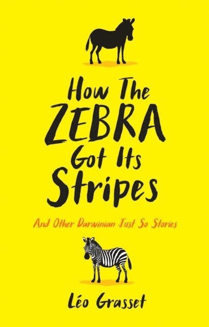 Léo Grasset - How the Zebra Got its Stripes, E-bok