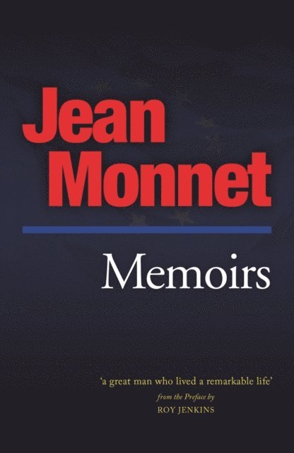 Jean Monnet - Memoirs: Jean Monnet, E-bok