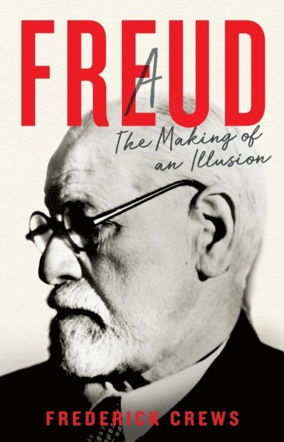 Frederick Crews - Freud, E-bok