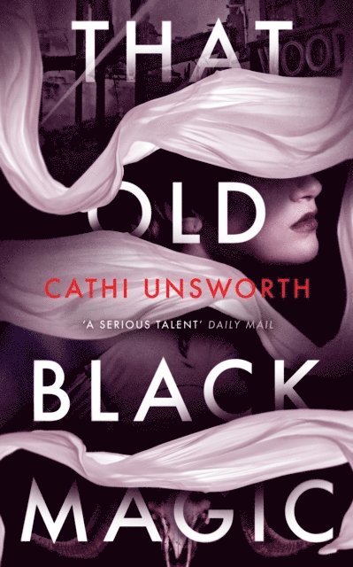 Cathi Unsworth - That Old Black Magic, E-bok