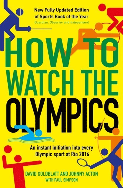 David Goldblatt - How to Watch the Olympics, E-bok