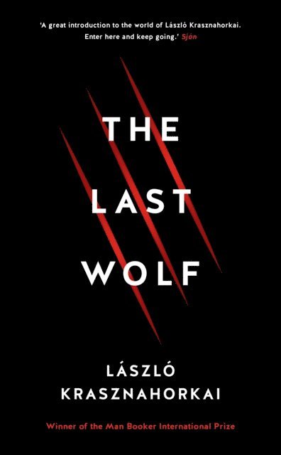 László Krasznahorkai - Last Wolf & Herman, E-bok