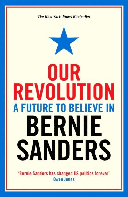 Bernie Sanders - Our Revolution, E-bok