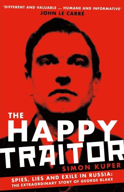 Simon Kuper - Happy Traitor, E-bok