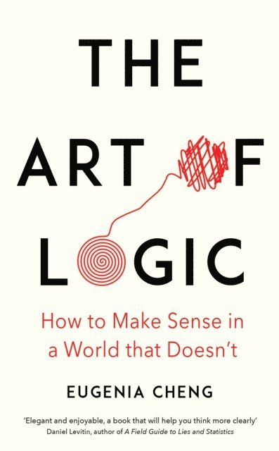 Eugenia Cheng - Art of Logic, E-bok