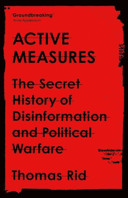 Thomas Rid - Active Measures, E-bok