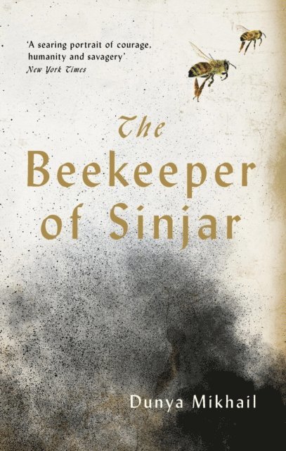 Dunya Mikhail - Beekeeper of Sinjar, E-bok
