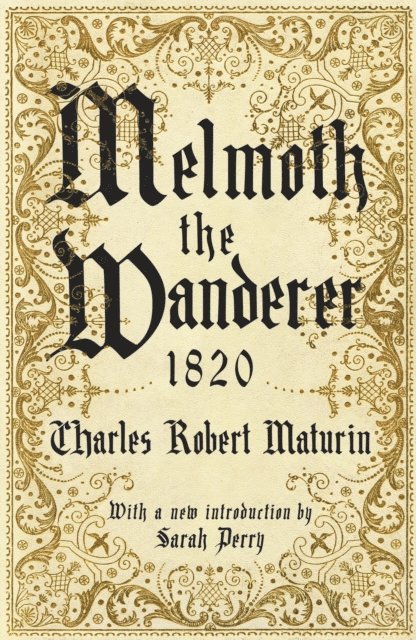 Charles Robert Maturin - Melmoth the Wanderer 1820, E-bok. Tillgänglighet: Lägg i varukorg