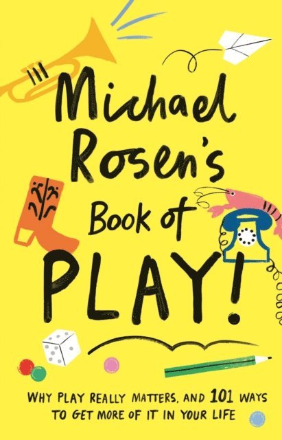 Michael Rosen - Michael Rosen's Book of Play, E-bok