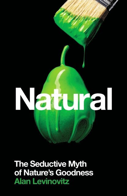 Alan Levinovitz - Natural, E-bok