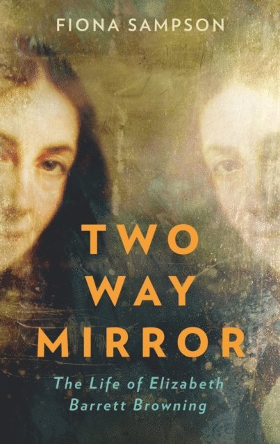 Fiona Sampson - Two-Way Mirror, E-bok