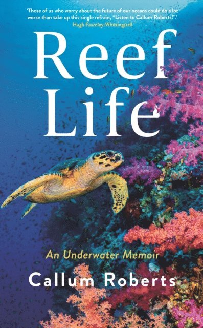 Callum Roberts - Reef Life, E-bok