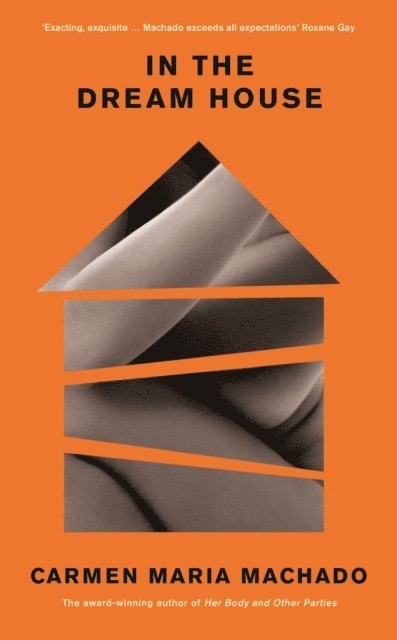 Carmen Maria Machado - In the Dream House, E-bok