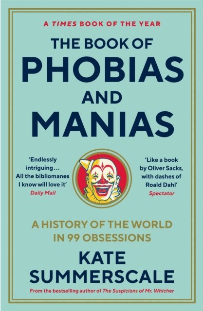 Kate Summerscale - Book of Phobias and Manias, E-bok