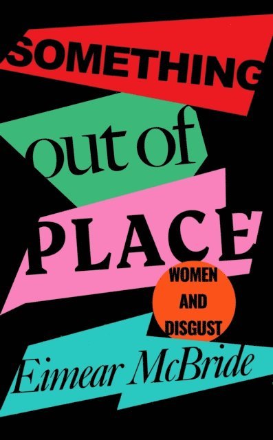 Eimear McBride - Something Out of Place, E-bok