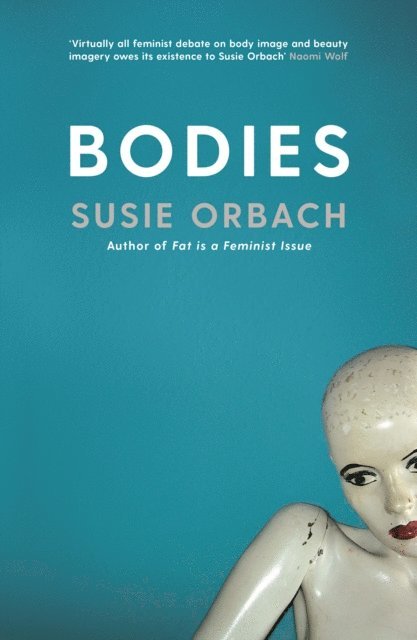 Susie Orbach - Bodies, E-bok