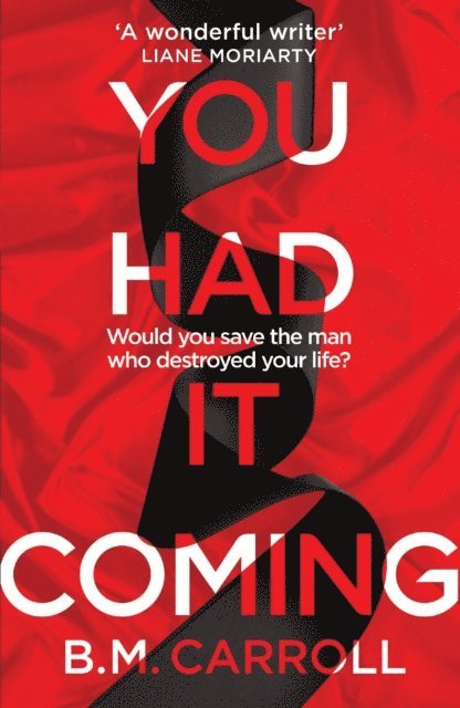 B.M. Carroll - You Had It Coming, E-bok