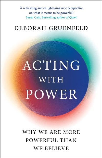 Deborah Gruenfeld - Acting with Power, E-bok