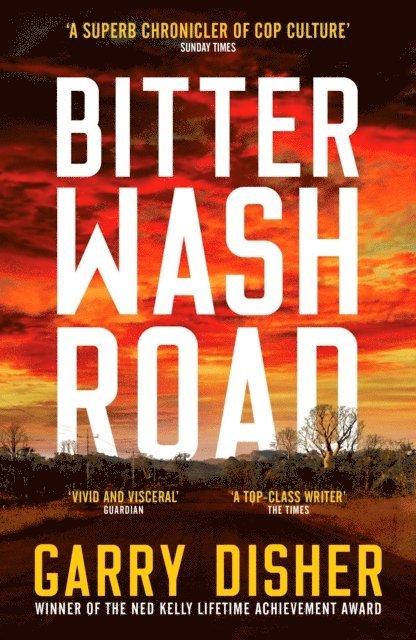 Garry Disher - Bitter Wash Road, E-bok