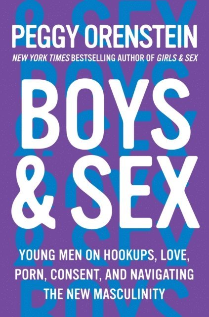 Peggy Orenstein - Boys & Sex, E-bok