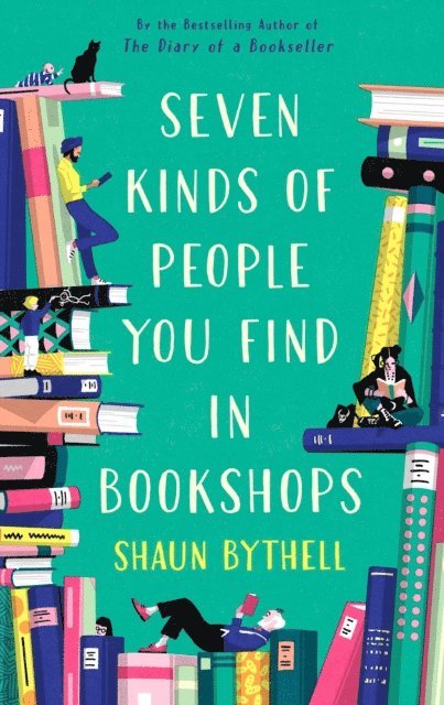 Shaun Bythell - Seven Kinds of People You Find in Bookshops, E-bok