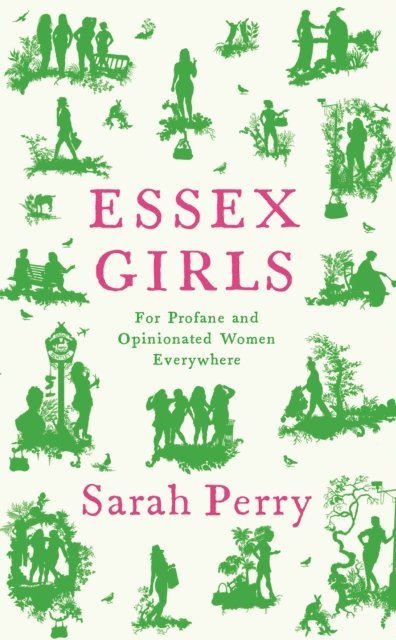 Sarah Perry - Essex Girls, E-bok