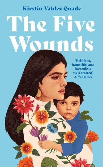 Kirstin Valdez Quade - Five Wounds, E-bok