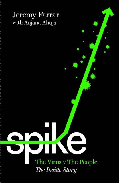 Jeremy Farrar, Anjana Ahuja - Spike, E-bok