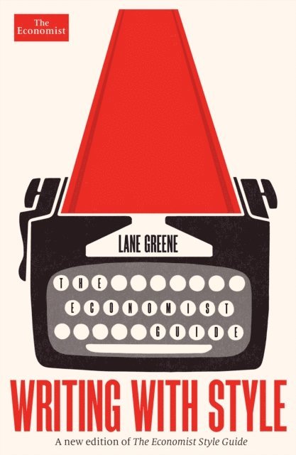 Lane Greene - Writing with Style, E-bok