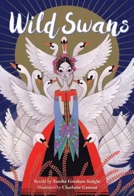 Xanthe Gresham Knight - Wild Swans, Häftad