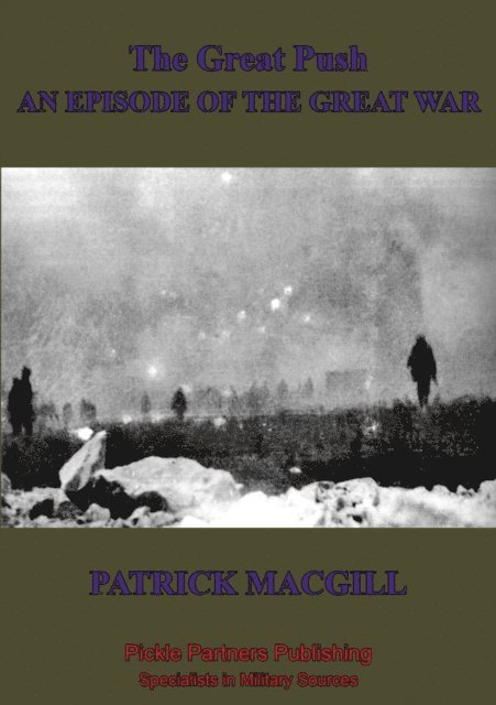 Patrick MacGill - Great Push - An Episode Of The Great War, E-bok
